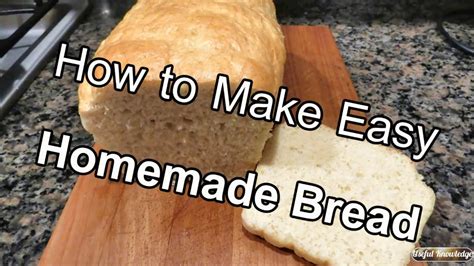 Homemade Bread    Useful Knowledge